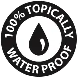 100% Topically Water Proof